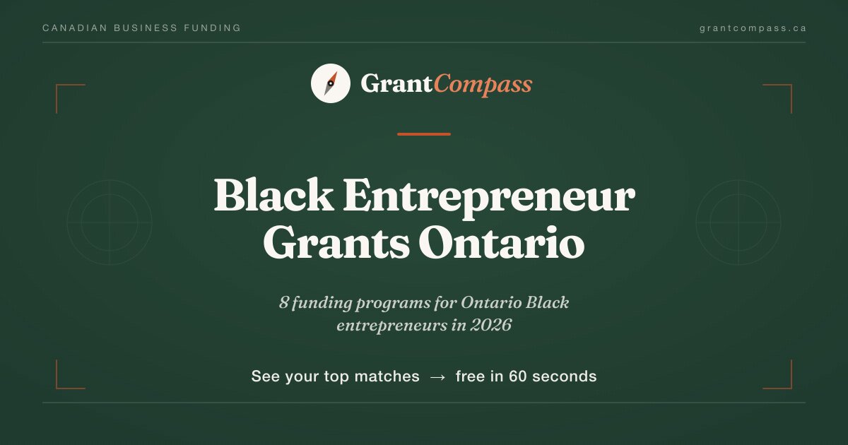Black Entrepreneur Grants Ontario 2026 | GrantCompass